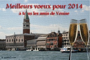 voeux 2014 de Venise1.com