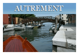 guide de Venise autrement