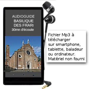 Audioguide de la Basilique des Frari à Venise