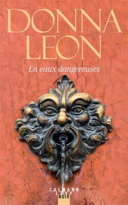 en eaux dangereuses de Donna Leon