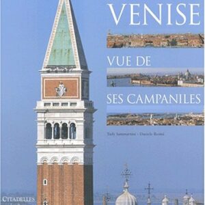 Venise vue de ses campaniles