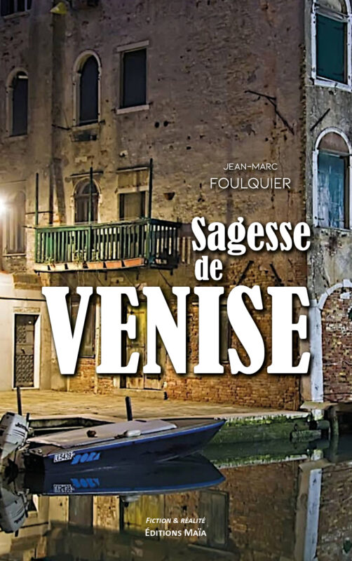 Sagesse de Venise, par Jean-Marc Foulquier