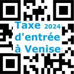 taxe d'entrée à Venise 2024