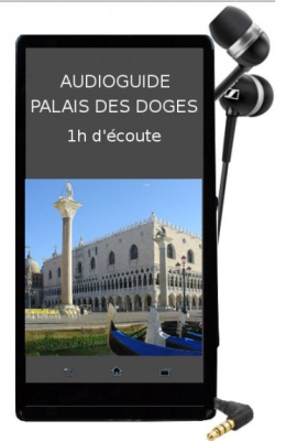 Audioguides du palais des Doges en français et en téléchargement immédiat